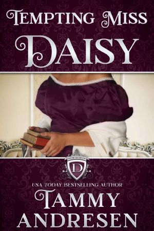 [House of Devon 07] • Tempting Miss Daisy · House of Devon